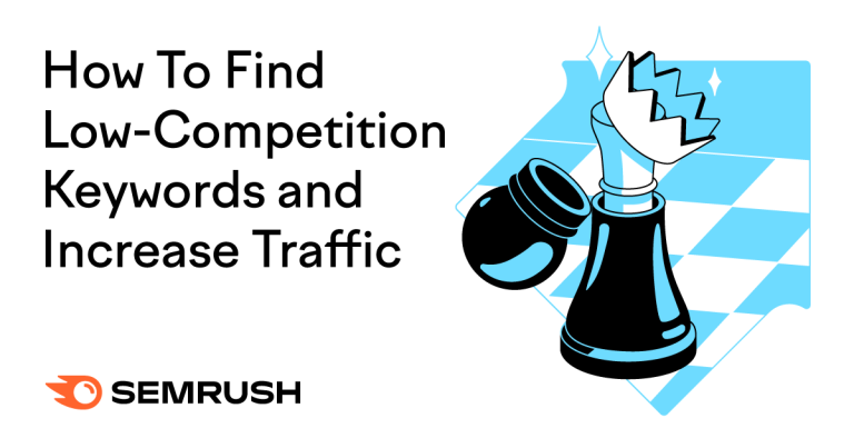 How to Find Low-Competition Keywords With Semrush